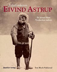 Polarforskeren Eivind Astrup