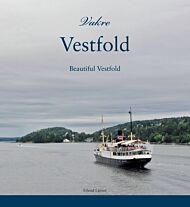 Vakre Vestfold = Beautiful Vestfold