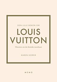 Den lille boken om Louis Vuitton