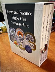 Klassisk fajanse fra Figgjo ; Klassisk fajanse fra Stavangerflint ; Fajanse fra Egersund