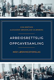 Arbeidsrettslig oppgavesamling med løsningsforslag