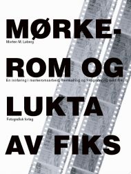 Mørkerom og lukta av fiks