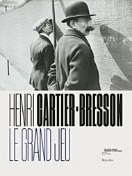 Henri Cartier-Bresson: Le Grand Jeu