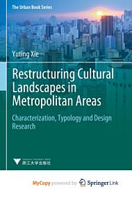 Restructuring Cultural Landscapes in Metropolitan Areas
