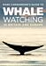 Mark Carwardine's Guide To Whale Watching In Britain And Europe