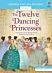 The Twelve Dancing Princesses