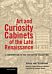 Art and Curiosity Cabinets of the Late Renaissance - A Contribution to the History of Collecting