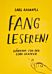 Fang leseren!