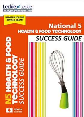 National 5 Health and Food Technology Success Guide