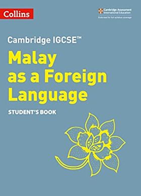 Cambridge IGCSE (TM) Malay as a Foreign Language Student's Book