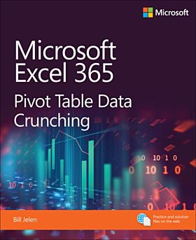 Microsoft Excel Pivot Table Data Crunching (Office 2021 and Microsoft 365)