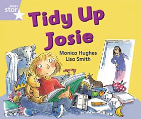 Rigby Star Guided Phonic Opportunity Readers Lilac: Tidy Up, Josie