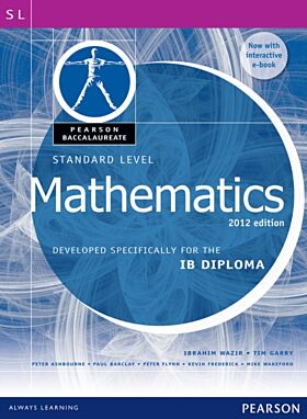 Pearson Baccalaureate Standard Level Mathematics Revised 2012 print and ebook bundle for the IB Dipl