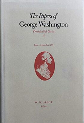 The Papers of George Washington v.3; June-Sept, 1789;June-Sept, 1789