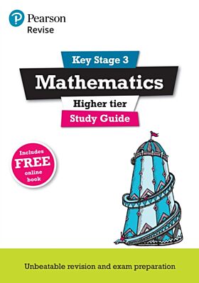 Pearson REVISE Key Stage 3 Maths Study Guide for preparing for GCSEs in 2023 and 2024