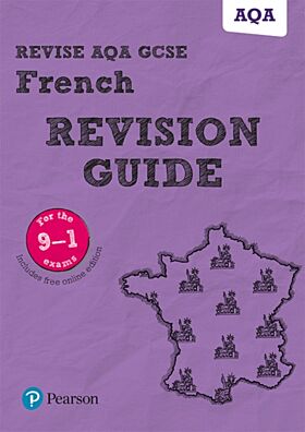Pearson REVISE AQA GCSE (9-1) French Revision Guide: For 2024 and 2025 assessments and exams - incl.