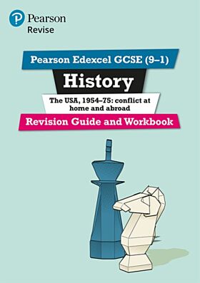 Pearson Edexcel GCSE (9-1) History The USA, 1954-75: Conflict at Home and Abroad Revision Guide and