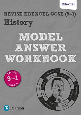 Pearson REVISE Edexcel GCSE (9-1) History Model Answer Workbook: For 2024 and 2025 assessments and e