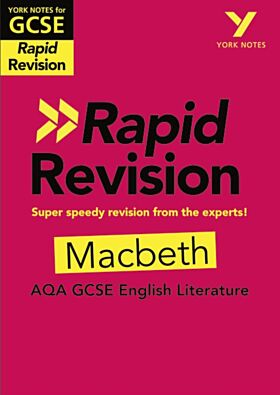 York Notes for AQA GCSE Rapid Revision: Macbeth catch up, revise and be ready for and 2023 and 2024