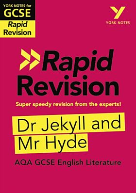 York Notes for AQA GCSE Rapid Revision: Jekyll and Hyde catch up, revise and be ready for and 2023 a