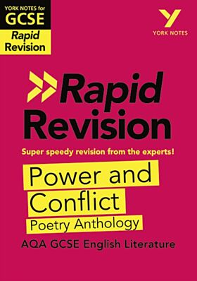 York Notes for AQA GCSE Rapid Revision: Power and Conflict AQA Poetry Anthology catch up, revise and