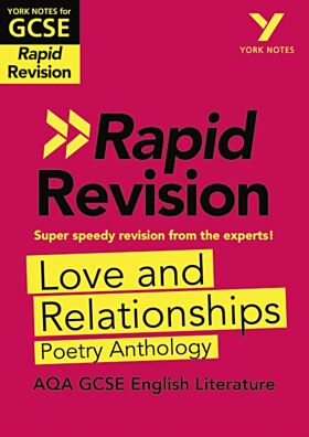 York Notes for AQA GCSE Rapid Revision: Love and Relationships AQA Poetry Anthology catch up, revise