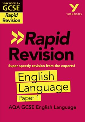 York Notes for AQA GCSE Rapid Revision: AQA English Language Paper 1 catch up, revise and be ready f