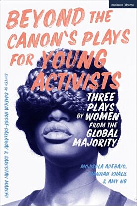 Beyond The Canon's Plays for Young Activists