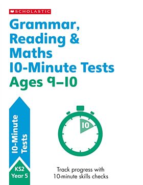 Grammar, Reading & Maths 10-Minute Tests Ages 9-10