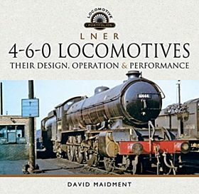 L N E R 4-6-0 Locomotives
