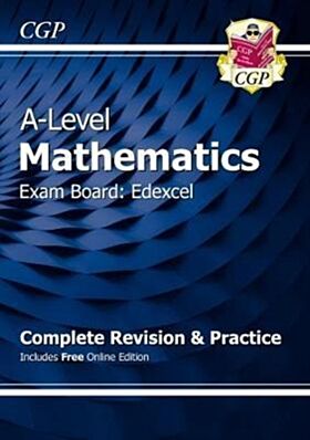 New A-Level Maths Edexcel Complete Revision & Practice (with Online Edition & Video Solutions): for