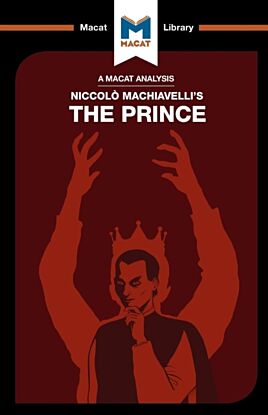 An Analysis of Niccolo Machiavelli's The Prince