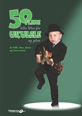 50 flere lette låter for ukulele og gitar