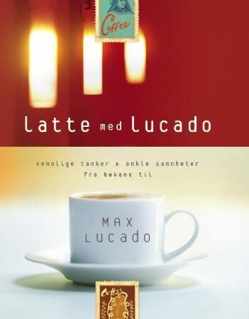 Latte med Lucado