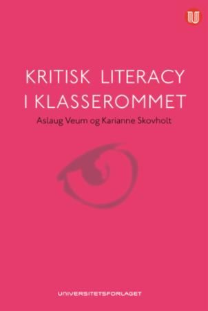 Kritisk literacy i klasserommet