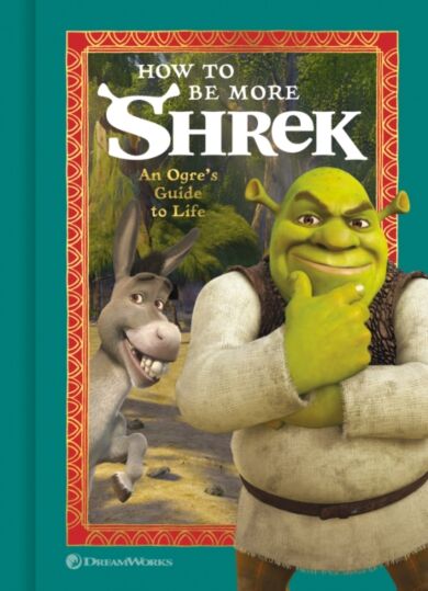 How to Be More Shrek