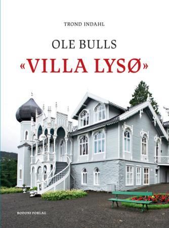Ole Bulls Villa Lysø