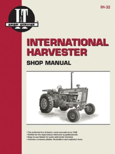 International Harvesters (Farmall) Model 706-2856 Gasoline & Diesel & Model 21206-21456 Diesel Tract
