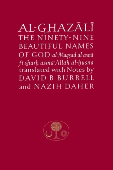 Al-Ghazali on the Ninety-Nine Beautiful Names of God