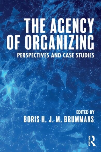 The Agency of Organizing