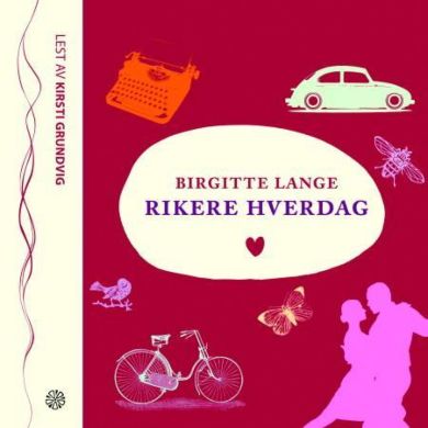 Rikere hverdag