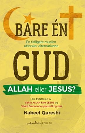 Bare én Gud, Allah eller Jesus?