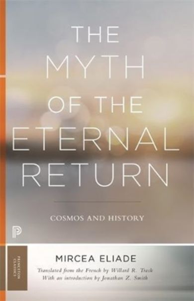 The Myth of the Eternal Return