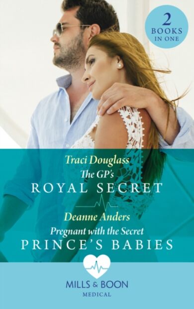 The Gp's Royal Secret / Pregnant With The Secret Prince's Babies