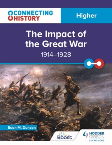 Connecting History: Higher The Impact of the Great War, 1914-1928