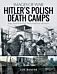 Hitler's Death Camps in Poland