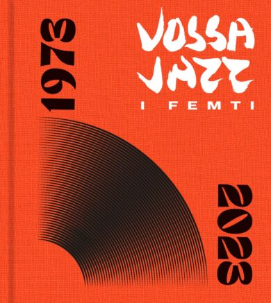 VOSSA JAZZ I FEMTI 1973 - 2023