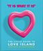 'It is what is is' - The Little Guide to Love Island
