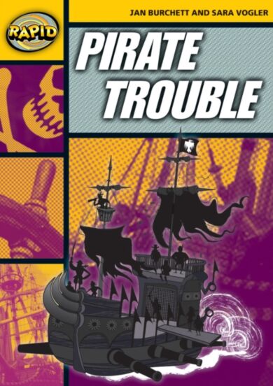 Rapid Reading: Pirate Trouble (Stage 4, Level 4A)