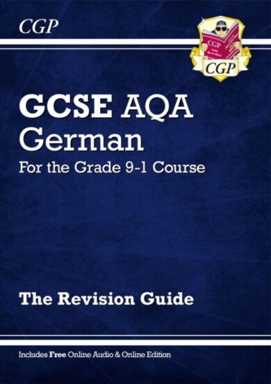 GCSE German AQA Revision Guide - for the Grade 9-1 Course (with Online Edition): perfect for the 202